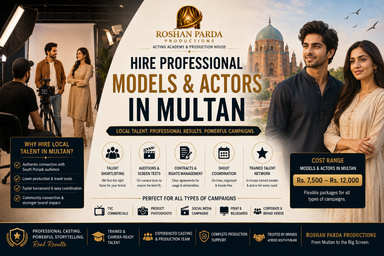 Professional models and actors available for commercial casting, TV commercials, social media campaigns, and brand promotions in Multan through Roshan Parda Productions.